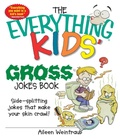 Cover: The Everything Kids' Gross Jokes Book - Everything