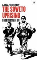 Cover: The Soweto uprising - Jacana Media