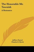 Cover: The Honorable Mr. Tawnish - Kessinger Publishing