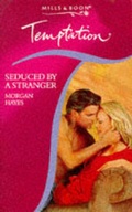 Cover: Seduced by a Stranger - Mills & Boon