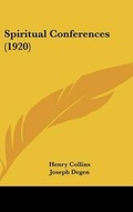 Cover: Spiritual Conferences (1920) - Kessinger Publishing