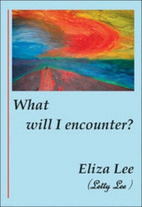 Enlarge image Cover: What Will I Encounter? - Trafford Publishing