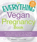 Cover: The Everything Vegan Pregnancy Book - Adams Media Corporation