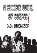Cover: A Zombie Guide of Corpse - Trafford Publishing