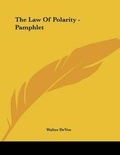 Bild: The Law Of Polarity - Pamphlet - Kessinger Publishing