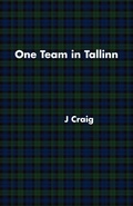 Cover: One Team in Tallinn - Trafford Publishing