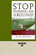Cover: Stop Pushing Me Around! - ReadHowYouWant