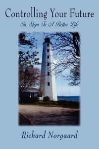 Enlarge image Cover: Controlling Your Future - AuthorHouse