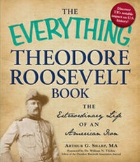 Enlarge image Cover: The Everything Theodore Roosevelt Book - Adams Media Corporation