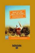 Cover: Wake Up and Smell the Planet - ReadHowYouWant