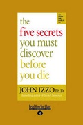 Cover: The Five Secrets You Must Discover Before You Die - ReadHowYouWant