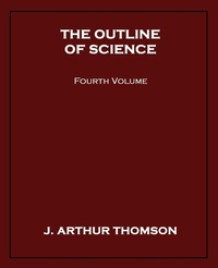 Enlarge image Cover: The Outline of Science, Fourth Volume - Wildside Press