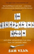 Cover: The Disappearing Spoon...and other true tales from the Periodic Table - Transworld Digital