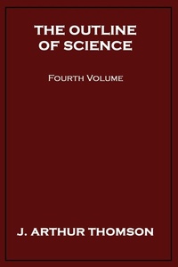 Enlarge image Cover: The Outline of Science, Fourth Volume - Wildside Press