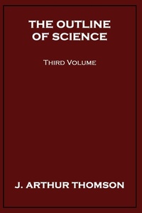 Enlarge image Cover: The Outline of Science, Third Volume - Wildside Press