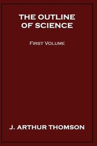 Enlarge image Cover: The Outline of Science, First Volume - Wildside Press