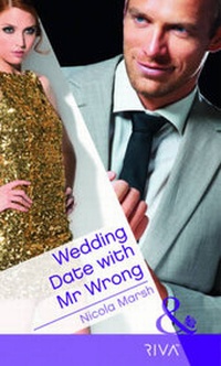 Enlarge image Cover: Wedding Date With Mr Wrong - Mills & Boon