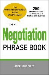 Enlarge image Cover: The Negotiation Phrase Book - Adams Media Corporation