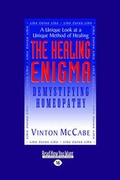 Cover: The Healing Enigma: Demystifying Homeopathy - ReadHowYouWant