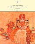 Cover: Old-Time Stories Told by Master Charles Perrault - Illustrated by W. Heath Robinson - Read Books Ltd.