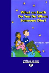 Abbildung von: What on Earth do You do When Someone Dies? - ReadHowYouWant
