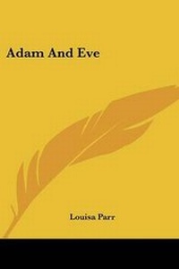 Enlarge image Cover: Adam And Eve - Kessinger Publishing