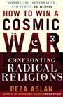Cover: How to Win a Cosmic War - Cornerstone Digital