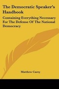 Cover: The Democratic Speaker's Handbook - Kessinger Publishing