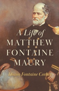 Abbildung von: A Life Of Matthew Fontaine Maury - Read Books