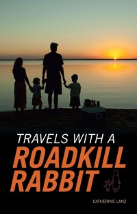 Abbildung von: Travels with a Roadkill Rabbit - Struik Travel & Heritage