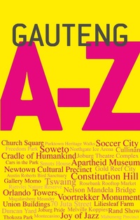 Abbildung von: Gauteng A-Z - Struik Travel & Heritage