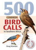 Cover: 500 Common Bird Calls in Southern Africa (with CD) - Struik Nature