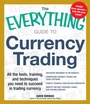 Cover: The Everything Guide to Currency Trading - Adams Media Corporation