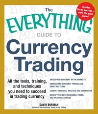 Enlarge image Cover: The Everything Guide to Currency Trading - Everything