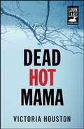 Cover: Dead Hot Mama - Gallery Books;Tyrus Books