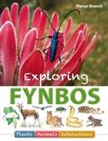 Cover: Exploring Fynbos: Plants, Animals, Interactions. - Struik Nature