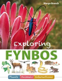 Enlarge image Cover: Exploring Fynbos: Plants, Animals, Interactions. - Struik Nature