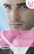 Cover: Falling For The Rebel Falcon - Mills & Boon