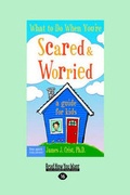 Cover: What to Do When You're Scared & Worried - ReadHowYouWant
