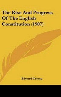 Abbildung von: The Rise And Progress Of The English Constitution (1907) - Kessinger Publishing