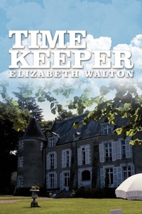 Enlarge image Cover: Time Keeper - AuthorHouse