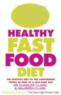 Cover: The New High Protein Healthy Fast Food Diet - Ebury Digital