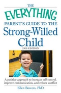 Cover: The Everything Parent's Guide to the Strong-Willed Child - Adams Media Corporation