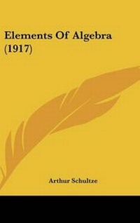 Abbildung von: Elements Of Algebra (1917) - Kessinger Publishing