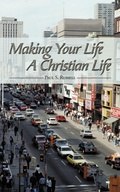 Cover: Making Your Life A Christian Life - AuthorHouse