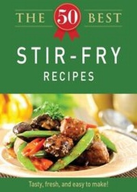 Abbildung von: The 50 Best Stir-Fry Recipes - Adams Media