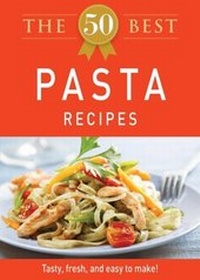 Abbildung von: The 50 Best Pasta Recipes - Adams Media