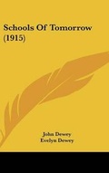 Cover: Schools Of Tomorrow (1915) - Kessinger Publishing
