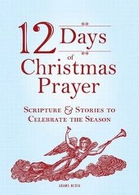 Abbildung von: 12 Days of Christmas Prayer - Adams Media