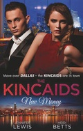 Cover: The Kincaids: New Money - Mills & Boon
